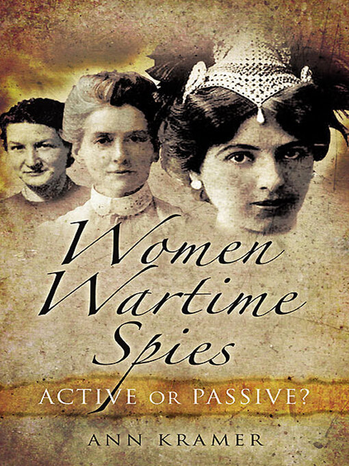 Title details for Women Wartime Spies by Ann Kramer - Wait list
